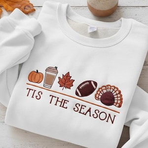 BESTICKT Tis The Season Sweatshirt, Thanksgiving Pullover, Herbst Kaffee Shirt, Thanksgiving Türkei Sweatshirt, Herbst Fußball Sweatshirt