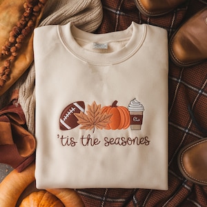 EMBROIDERED Tis The Season Shirt, Pumpkin Spice Latte Shirt, Fall Vibes Shirt, Touchdown Fall Sweatshirt, Embroidered Thanksgiving Tee