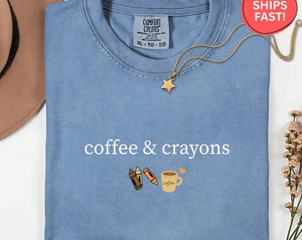 Comfort Colors® Coffee & Crayons Shirt, Teacher Life Tee, Elementary Teacher Shirt, Cute Teacher Gift, Teacher Appreciation