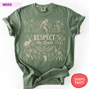 Comfort Colors Respect The Locals Cryptid Shirt, Bigfoot Tee, Cryptid Lover Gift, Funny Cryptid Shirt, Mothman Tee, Nessie Lover Gift image 4