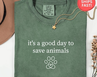 Comfort Colors® It's A Good Day To Save Animals Shirt, Vet Tech Shirt, Veterinary Tee, Animal Rescue Shirt, Vet Tech Gift, Vet Med Gift