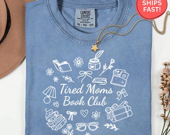 Comfort Colors Tired Moms Book Club Shirt, Funny Bookworm Mom Tee, Reading Mom Gift, Cozy Book Lover Shirt