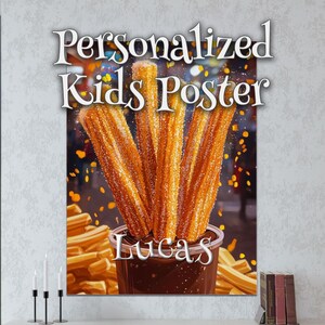 Personalized Churros Poster for Kids Poster – Engaging Art Print – Custom Poster Design – Personalized Keepsake Poster – Unique Art Display