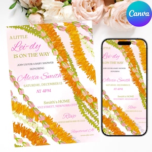 May include: Baby shower invitation with the text "A Little Lei-dy Is On The Way" in pink and white. The invitation features floral garland designs in orange, pink, and green. The event is for Alexa Smith, Saturday, December 13, at 4 PM.