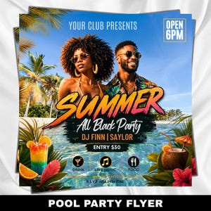 May include: A flyer for a pool party with the text "SUMMER All Black Party." The flyer features a couple wearing sunglasses, palm trees, and tropical drinks. The text "OPEN 6PM" is visible.