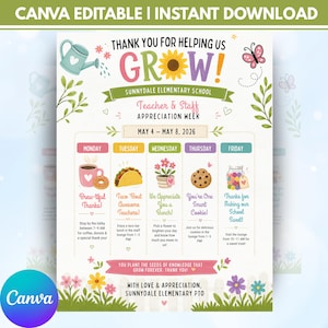 May include: A vibrant Canva-editable flyer for Teacher & Staff Appreciation Week. The design features a watering can, sunflower, and butterfly. The text reads "Thank You for Helping Us Grow!" and lists daily appreciation events from May 4-8, 2026.