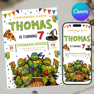 May include: A birthday invitation template featuring four green turtles, pizza slices, and colorful bunting. The text reads Cowabunga Dudes, Thomas is turning 7, Thomas House, Sunday 21 June, 4:00 PM to 6:00 PM, 123 Anywhere St, Any City, ST 12345, RSVP to Joe at +123 456 7890.