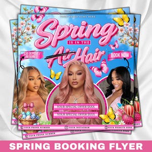 May include: A promotional flyer with a blue sky background, pink butterflies, and floral accents. The text "Spring is in the Air Hair" is prominently displayed. The flyer features images of three women and includes the text "Book Now" and "Your Special Offer".