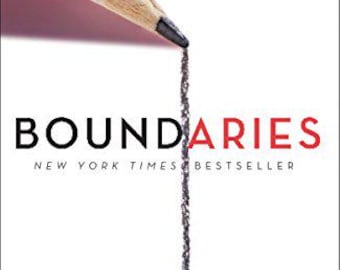 BOUNDARIES When To Say Yes When To Say No To Take Control Of Your Life