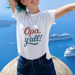 Opa, Y&#39;all Unisex T-Shirt | Funny Greek American Tee | Southern Greek Pride Shirt | Cultural Humor Gift | Festival or Everyday Wear