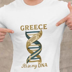 Greece It&#39;s In My DNA T-Shirt | Greek Heritage Shirt | Hellenic Pride Tee | Greek Festival Outfit | Greek Roots Gift for Him or Her