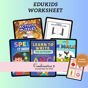 May include: A set of five colorful digital worksheets for kids, featuring activities like spelling, learning to write the alphabet, dot-to-dot animal pictures, and activity puzzles. The worksheets are displayed on tablet screens with a pink banner that reads "Combination 5 worksheet for kids". A freebie flashcard with alphabet letters and pictures is also included.