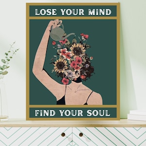 Lose Your Mind Find Your Soul Vintage Poster Lose Your Mind Print, Vintage Motivational Quotes Poster. Home Decor Housewarming Poster