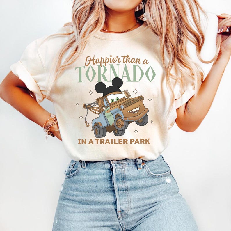 Tow Mater Happier Than A Tornado Shirt, Funny Cars Land Trailer Park Tee, Mickey Ears Theme Park Trip, Disney Vacation Outfit, Magic Top image 1