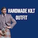 Handmadekiltoutfit