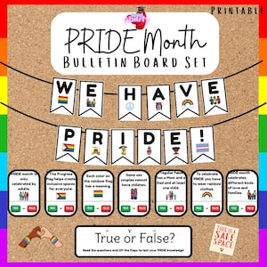 May include: A Pride Month bulletin board set with a rainbow theme. The set includes a banner that reads "WE HAVE PRIDE!" and several "True or False?" cards with questions about Pride. The board is decorated with Pride flags and rainbow colors.