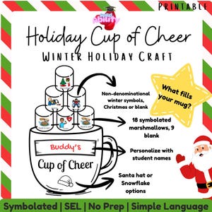 May include: A printable holiday craft titled "Holiday Cup of Cheer" with a large mug design. The image includes text and illustrations of marshmallows, winter symbols, and a Santa Claus graphic. The text includes "Buddy's Cup of Cheer".