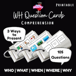 May include: A set of 105 printable WH question cards for comprehension. The cards are organized into three categories: who, what, when, where, and why. Each card features a colorful illustration and a question.