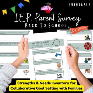 May include: A printable IEP Parent Survey titled "Back to School" is held by a person. The survey includes sections for student and teacher information, strengths, needs, and activities. The image has a black background with colorful banners and text.