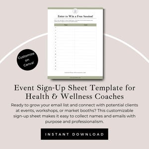 May include: A printable event sign-up sheet template for health and wellness coaches. The sheet features a section to collect names and emails. The design includes the text "Enter to Win a Free Session!" and "Instant Download."