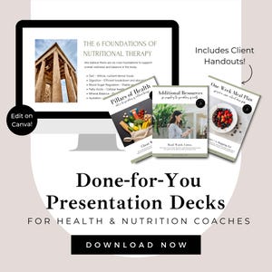 May include: A computer screen displaying a presentation about the six foundations of nutritional therapy. The presentation includes a title slide, a slide about the pillars of health, a slide about additional resources, and a slide about a one-week meal plan. The presentation also includes client handouts.