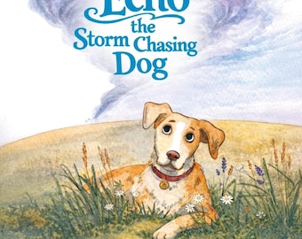 Echo, el perro cazador de tormentas
