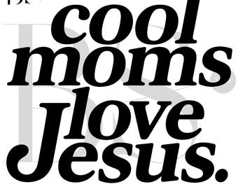 Cool Moms Love Jesus svg png Christian PNG Christian SVG Retro Sublimation Design Download Trendy Shirt Design Christian Mom png