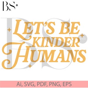 Let&#39;s Be Better Humans Svg Positivity SVG PNG Motivational svg png Retro Sublimation Design Download Trendy Design Inspirational png