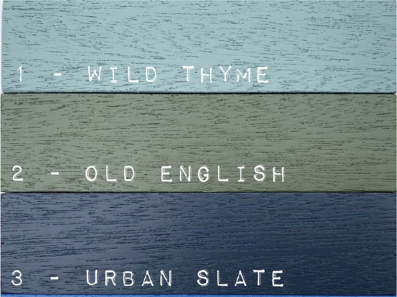 colours to choose from are wild thyme, urban slate and old english. Here is a chart to give you an idea of the colours.