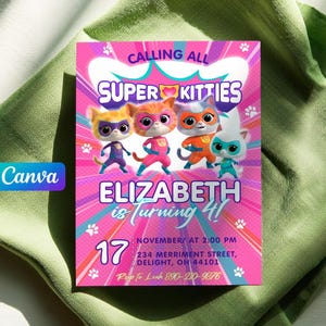 May include: A pink invitation card with the text "CALLING ALL SUPER KITTIES" and "ELIZABETH is Turning 4!" features cartoon superhero cats. The date is November 17th at 2:00 PM, with an address and phone number.