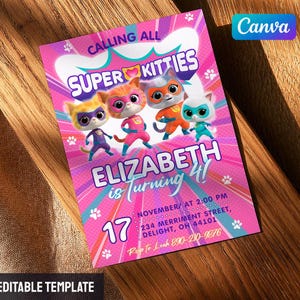 May include: A pink and purple birthday invitation with the text "CALLING ALL SUPER KITTIES" and "ELIZABETH is turning 4!". The invitation features cartoon superhero kittens and paw prints. Includes date, time, address, and phone number.