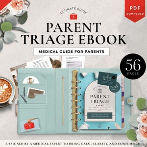 Könnte beinhalten: Ein offener, hellblauer Ordner mit goldenen Ringen, der einen medizinischen Ratgeber mit dem Titel "Parent Triage Ebook" enthält. Das Cover zeigt den Text "Parent Triage Ebook" und "Medical Guide for Parents". Das Bild enthält auch eine Kaffeetasse und den Text "56 Seiten."