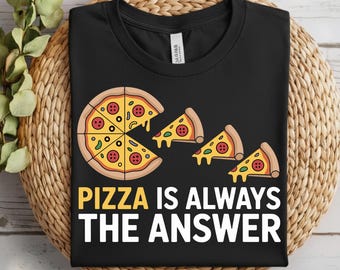 Amante de la pizza divertido PNG, la pizza siempre es la respuesta (Descarga digital)