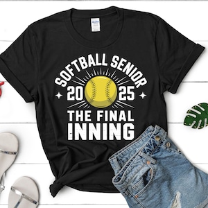 Softball Senior Night Png, Softball Senior 2025 The Final Inning, Senior 2025 Png, Senior Softball 2025 Shirt, Graduation Party Png