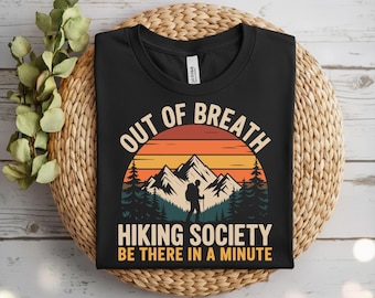 Out Of Breath Hiking Society Png, Funny Hiking Camping Mountain (Digital Download)