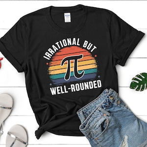 T-shirt de professeur de mathématiques Pi Day, design irrationnel mais complet (PNG, SVG, JPG)