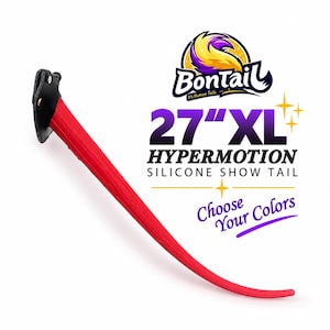 May include: A 27-inch XL red silicone show tail with a black leather-like attachment base. The image includes the BonTail logo and text reading 27 inch XL HYPERMOTION SILICONE SHOW TAIL and Choose Your Colors in purple and black lettering.
