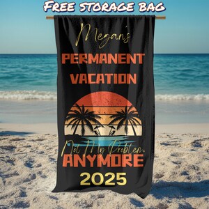Permanent Vacation Personalized Beach Towel,Custom Name Teacher Retirement 2025 Towel,Retirement Beach Gift,Funny Retiree Gift for Colleague