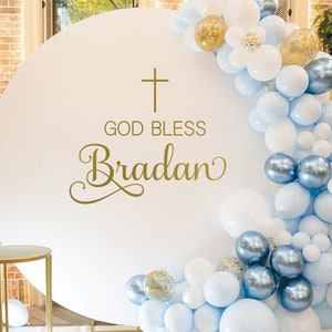 Personalized God Bless Baptism Decal - Custom Baptism Party Backdrop Sticker - Name and Cross Decal for Balloon Arch - DECAL ONLY