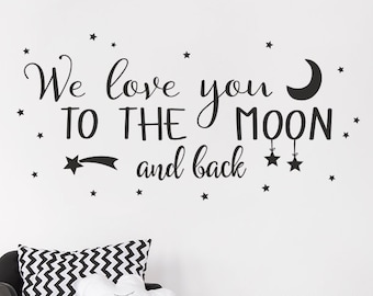 Wall Decal Kids We Love You to the Moon and Back Quote Wall Decals Nursery Love You to the Moon and Back Wall Decal Scandinavian Wall Decal