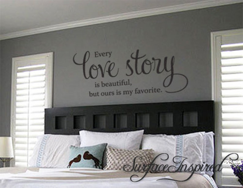 Wall Decal Quote Every Love Story is Beautiful Vinyl Wall Decal Decor - Stickers Wall Decal Family Wall Decal Perfect Wedding Gift 