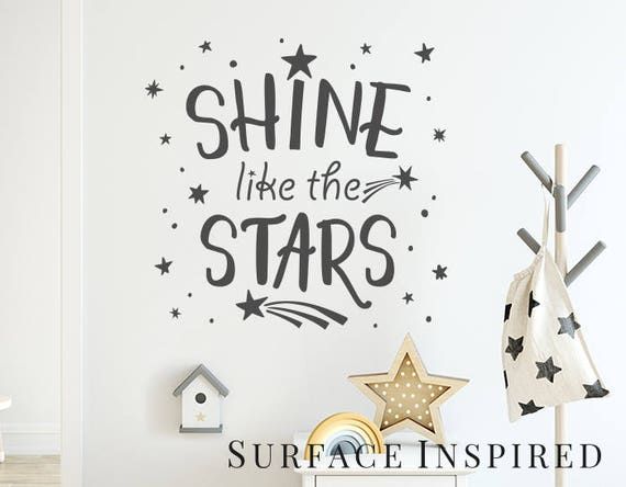 Wall Decal Kids Shine Like The Stars Quote Wall Decals Nursery Stars Wall  Decal Scandinavian Wall Decal