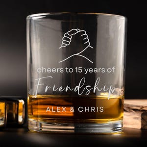 Personalized Whiskey Glass for Him Custom Engraved Barware Cheers to 15 Years Friendship Gift Unique Anniversary Present for Men