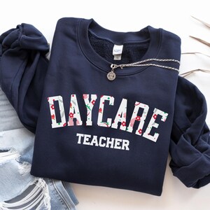 Floral Daycare Teacher Sweatshirt, Boho Daycare Teacher Sweatshirt, Flower Teacher Tee, Cute Daycare Teacher Crewneck, Daycare Teacher Gift