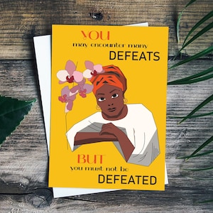 Cartolina motivazionale Maya Angelou, cartolina motivazionale, spirito guerriero, citazioni di personaggi famosi, cartolina femminista, emancipazione femminile