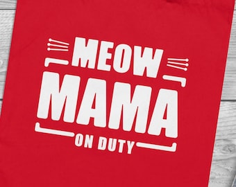 Meow Mama On Duty Red Tote Bag, Cat Mom Gift, Cat Lover Gift, Mother's Day Gift, Eco-Friendly Bag for Women, Stylish Beach and Work Tote