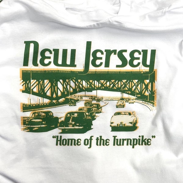 New Jersey Home of the Turnpike shirt funny NJ tshirt NJ Turnpike Authority design meme driving road Garden State Parkway for sale boardwalk