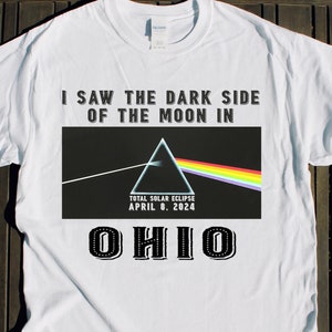 Ohio Total SOLAR ECLIPSE Shirt sah ich die dunkle Seite des Mondes April 8 2024 Tshirt Viewing Party Festival Event Geschenk Souvenir Album Akron oh