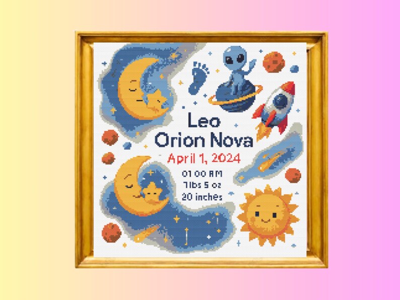 May include: A framed cross-stitch featuring a celestial theme with a moon, stars, and a smiling sun. The design includes a rocket, an alien, and the name "Leo Orion Nova" with birth details: April 1, 2024, 7lbs 5 oz, and 20 inches.