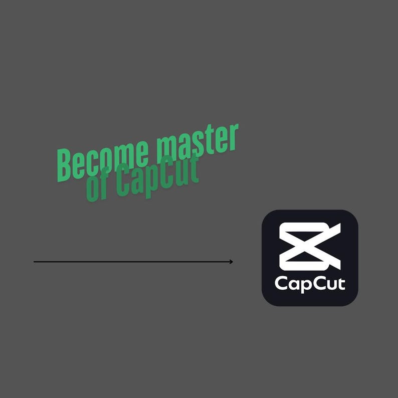 May include: Become a master of CapCut, a video editing app. The app icon is a black square with a white letter X and the text "CapCut" in white.